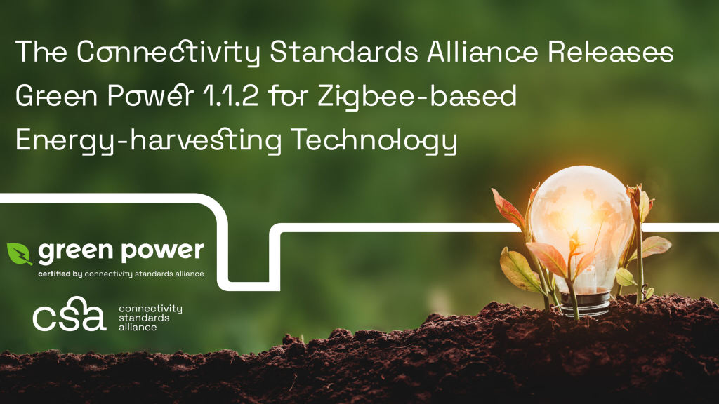 连接标准联盟发布基于 Zigbee 的能量收集技术 Green Power 1.1.2